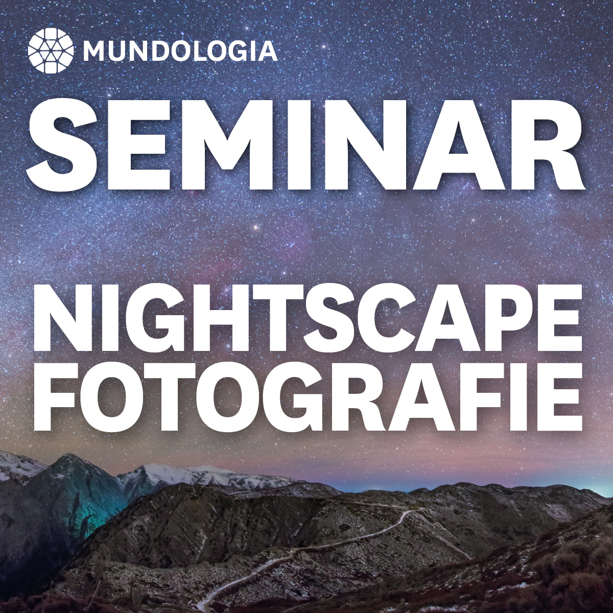 Bild für MUNDOLOGIA-Seminar: Nightscape Fotografie (keine Textalternative gegeben)