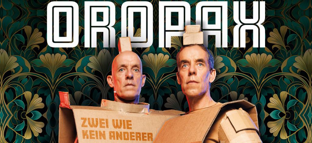 Bild für OROPAX | NEUE SHOW: Zwei wie kein anderer (keine Textalternative gegeben)
