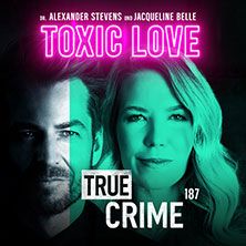 Bild für Alexander Stevens & Jacqueline Belle - True Crime - Toxic Love (keine Textalternative gegeben)