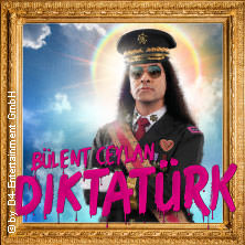 Bild für Bülent Ceylan - Diktatürk (keine Textalternative gegeben)