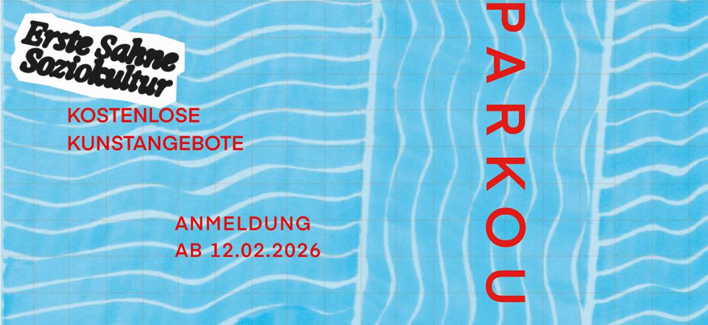 Bild für Kunstcamp |
                                                Kunstparkour 2026: wellenbrechen! (keine Textalternative gegeben)