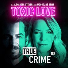 Bild für Alexander Stevens & Jacqueline Belle - True Crime - Toxic Love (keine Textalternative gegeben)