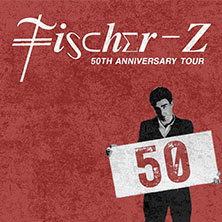 Bild für Fischer-Z - 50th Anniversary Tour (keine Textalternative gegeben)